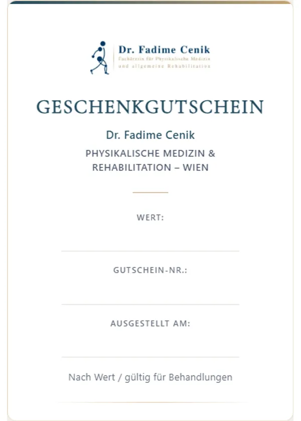 Geschenkgutschein – Dr. Fadime Cenik, Physikalische Medizin & Rehabilitation
